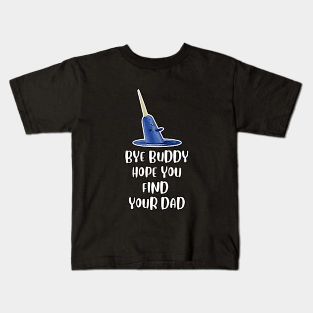 Bye Buddy Kids T-Shirt by teesumi